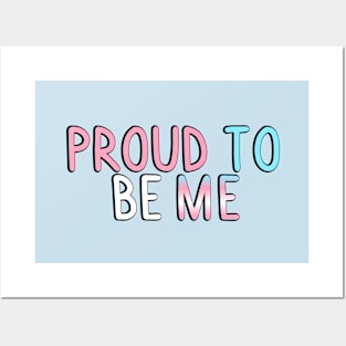 Proud To Be Me (Trans Flag) Posters and Art